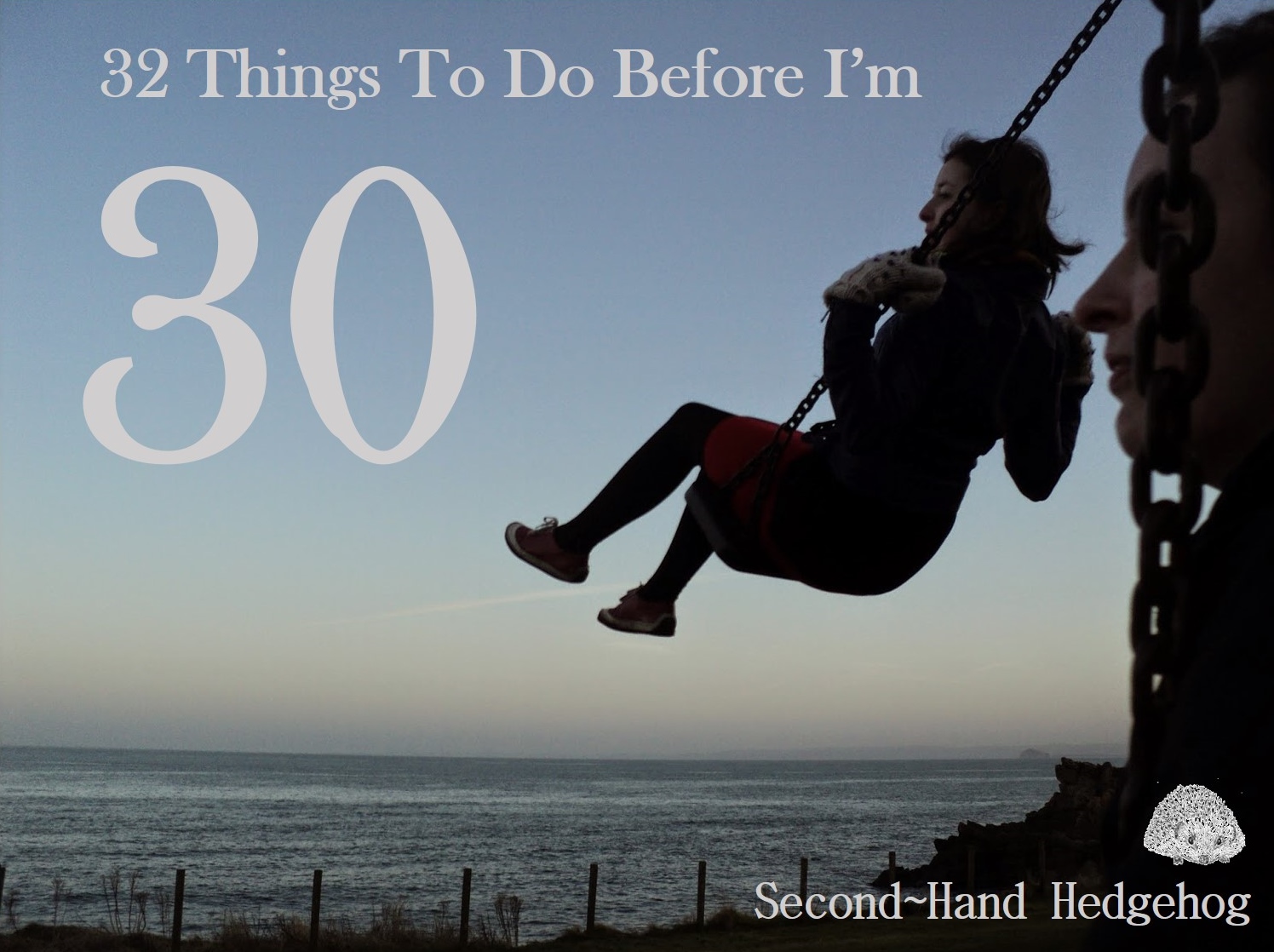 32 things to do before I'm 30 - list of travel and life goals, ideas and ambitions